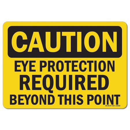 Signmission OSHA Decal, Eye Protection Required Beyond This Point, 5in X 3.5in Decal, 3.5" H, 5" W, Landscape OS-CS-D-35-L-19162